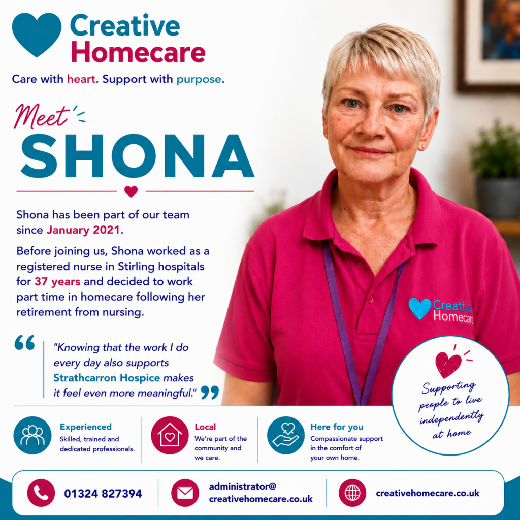 Meet Shona, an experienced Creative Homecare support worker with 37 years of nursing experience, providing compassionate homecare across Falkirk and Stirling.