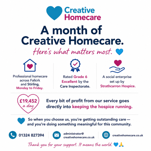 Creative Homecare monthly roundup featuring Grade 6 Excellent homecare in Falkirk and Stirling and support for Strathcarron Hospice.